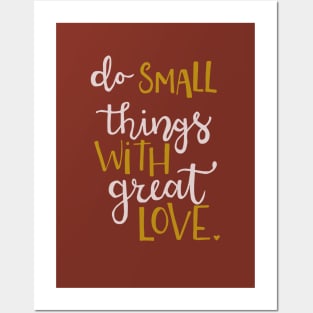 Do small things with great love Posters and Art